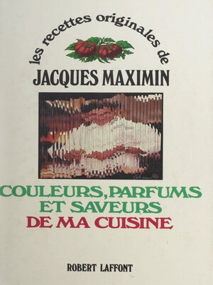 cover image of Couleurs, parfums et saveurs de ma cuisine